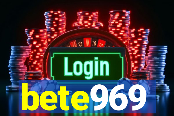 bete969