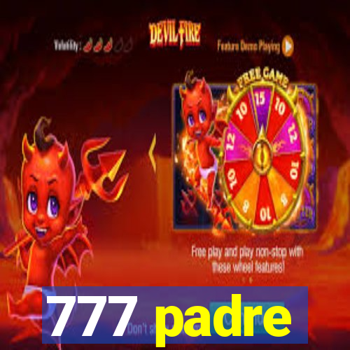 777 padre