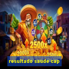 resultado saude cap