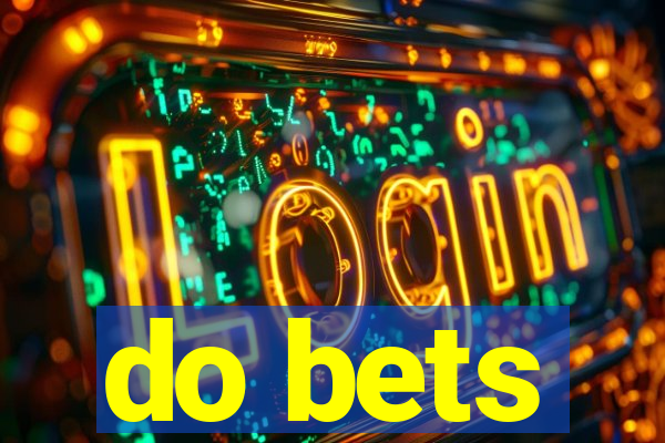 do bets