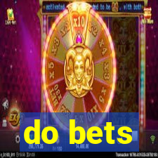 do bets