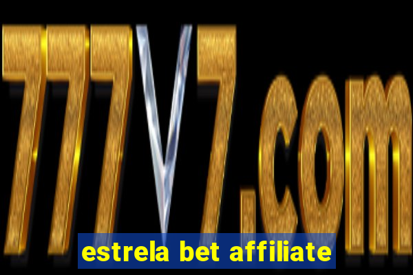 estrela bet affiliate