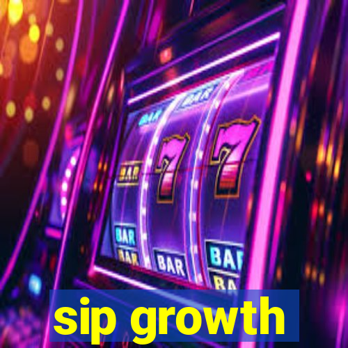 sip growth