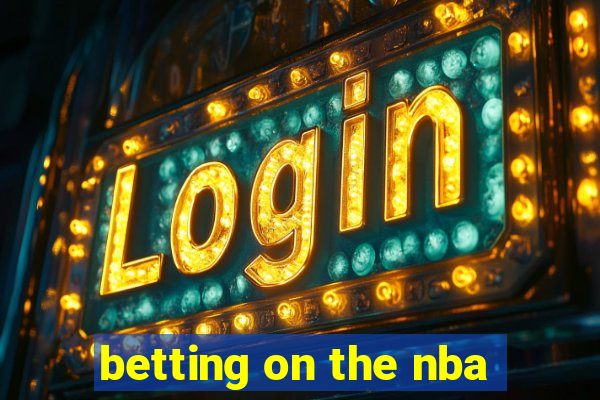 betting on the nba