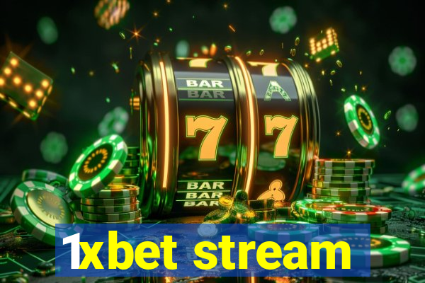 1xbet stream