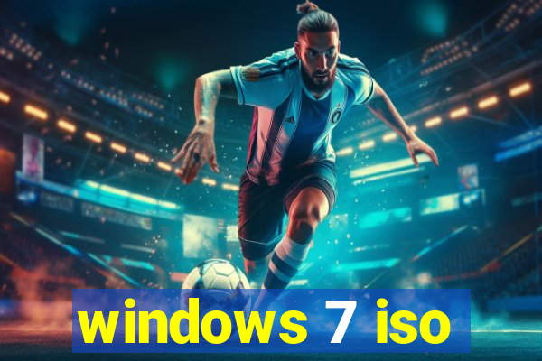 windows 7 iso