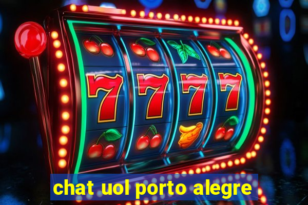 chat uol porto alegre