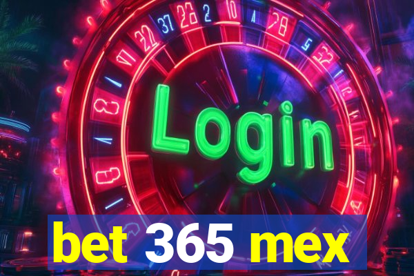 bet 365 mex