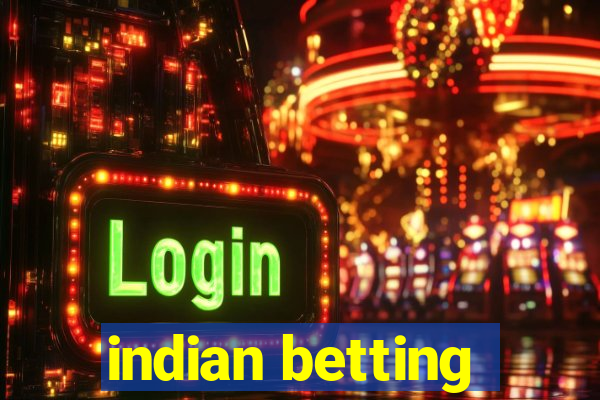 indian betting