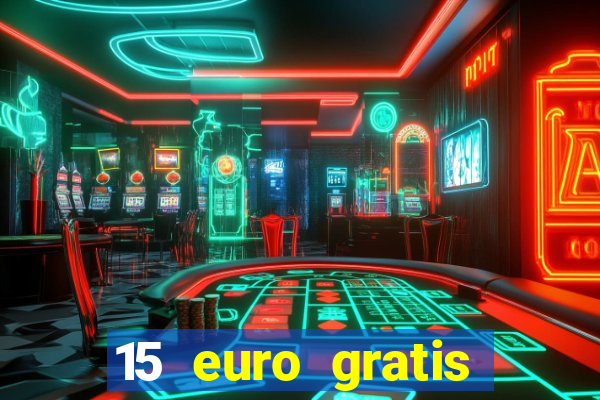 15 euro gratis casino deutschland