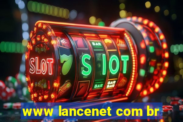 www lancenet com br