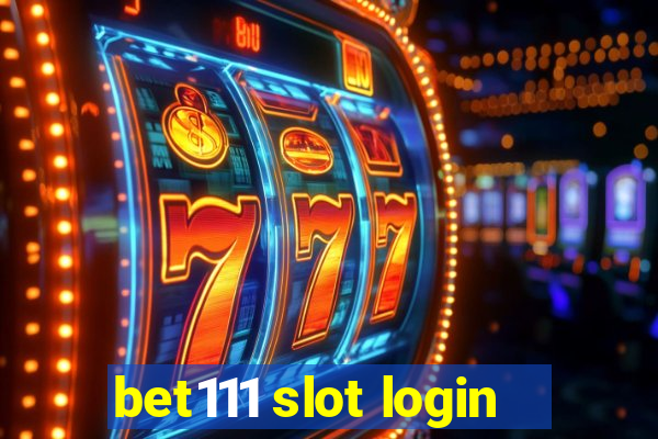 bet111 slot login