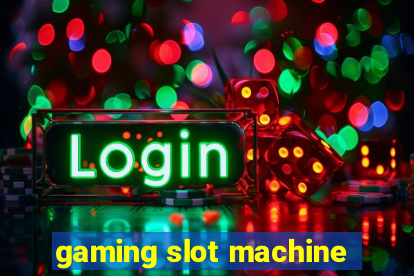 gaming slot machine