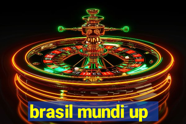 brasil mundi up