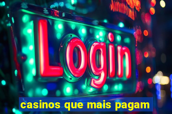 casinos que mais pagam