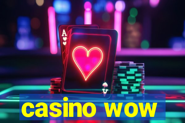 casino wow