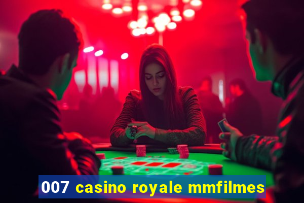 007 casino royale mmfilmes