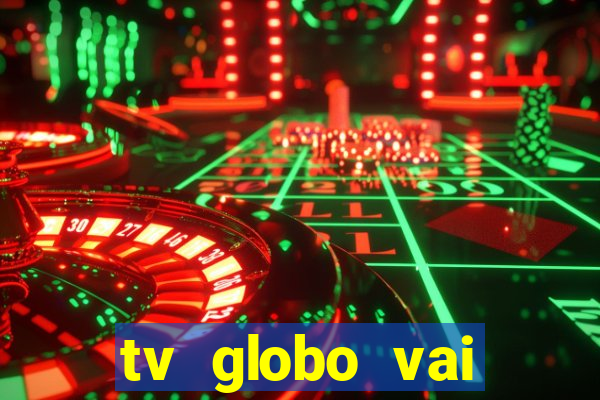 tv globo vai passar o jogo do flamengo hoje