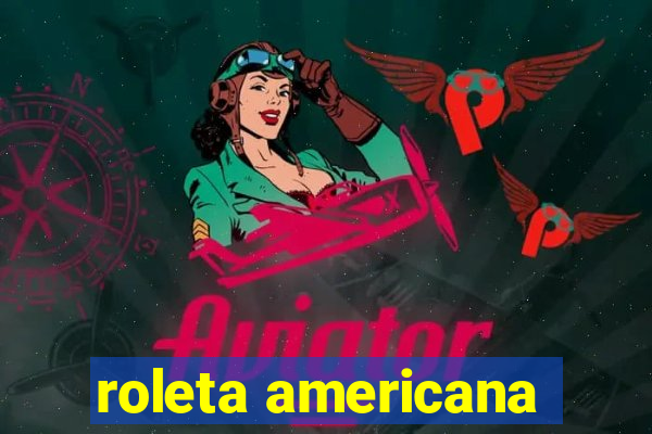 roleta americana