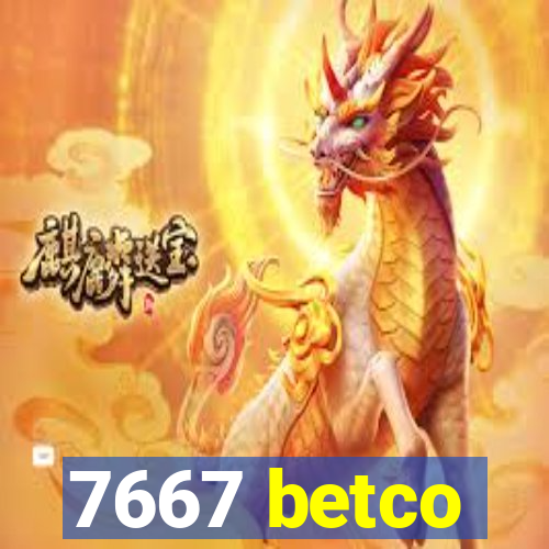 7667 betco