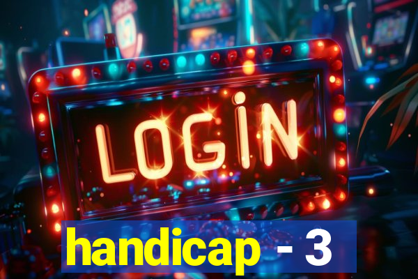 handicap - 3