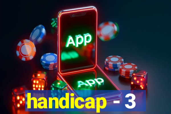 handicap - 3