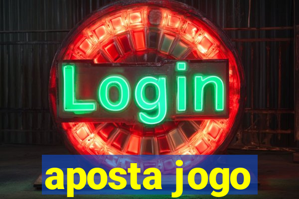 aposta jogo