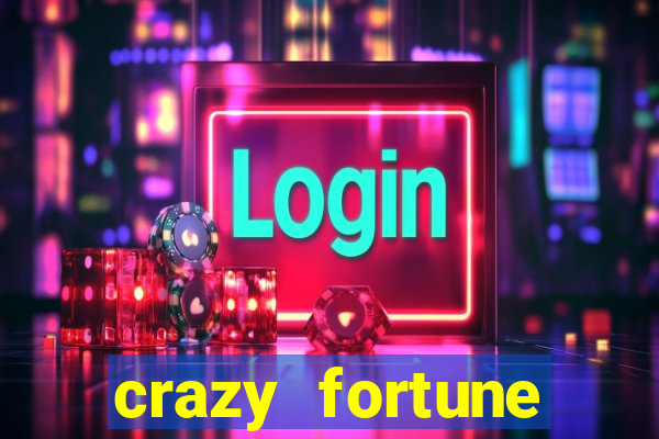 crazy fortune casino paga mesmo