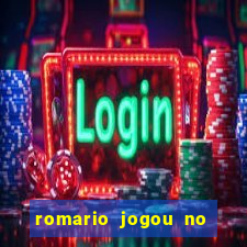 romario jogou no flamengo em que ano