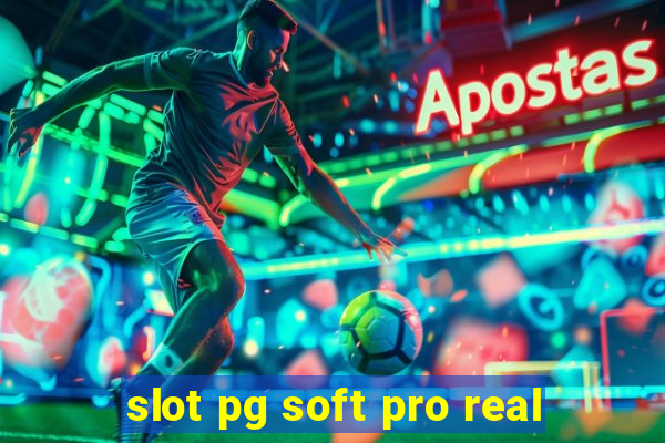 slot pg soft pro real