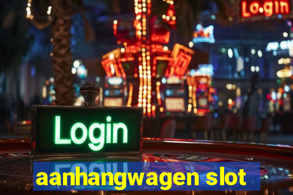 aanhangwagen slot