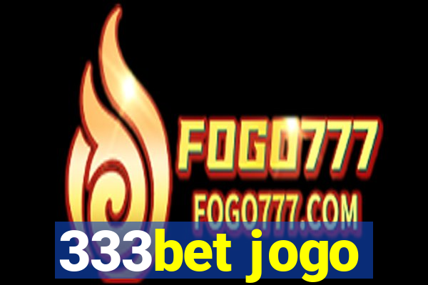 333bet jogo