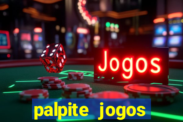 palpite jogos futebol hoje