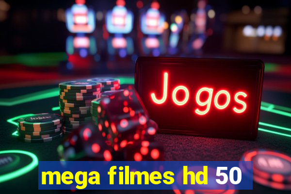 mega filmes hd 50