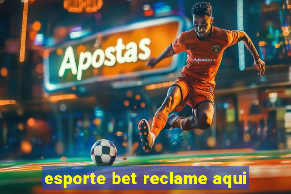 esporte bet reclame aqui