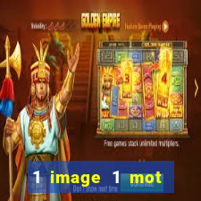 1 image 1 mot casino max aujourd'hui