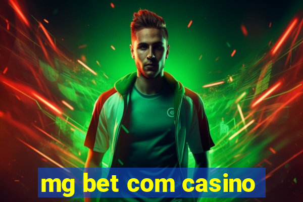 mg bet com casino