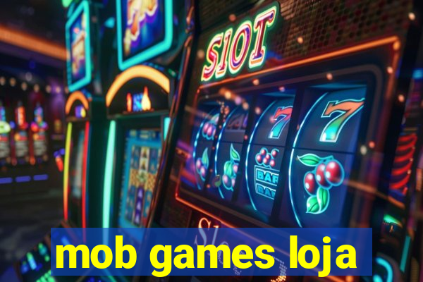 mob games loja