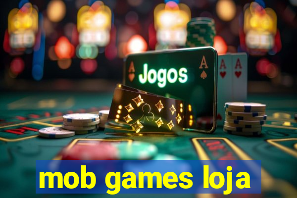 mob games loja