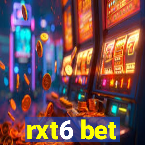 rxt6 bet