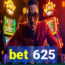 bet 625