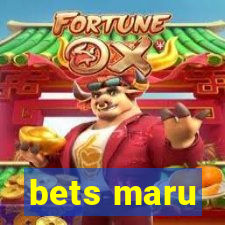 bets maru