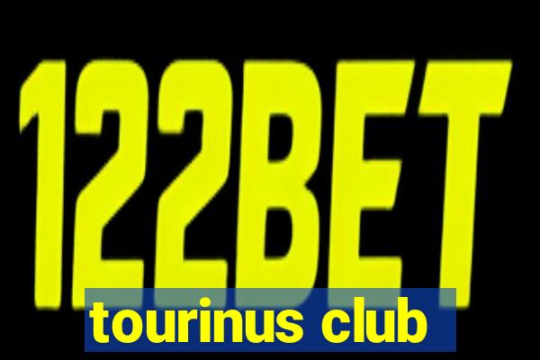 tourinus club