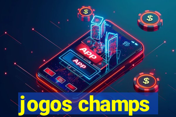 jogos champs