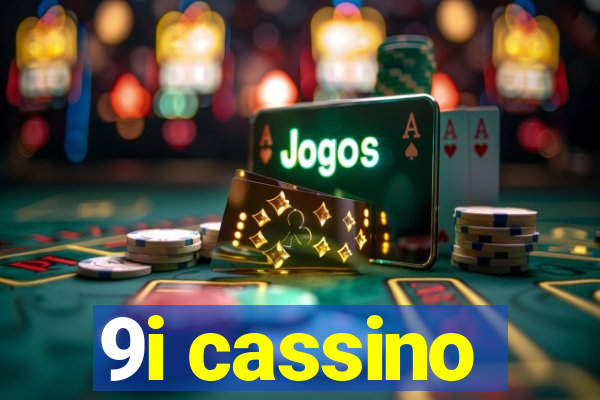 9i cassino