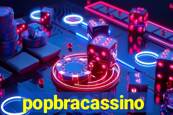 popbracassino