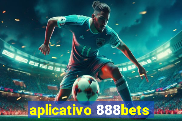 aplicativo 888bets