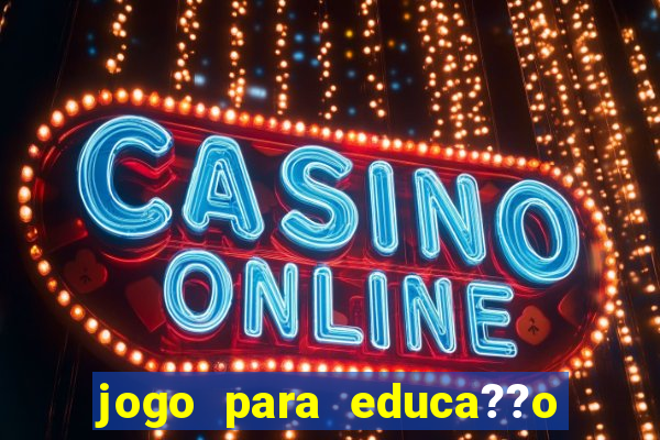 jogo para educa??o infantil online