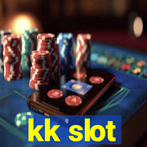 kk slot