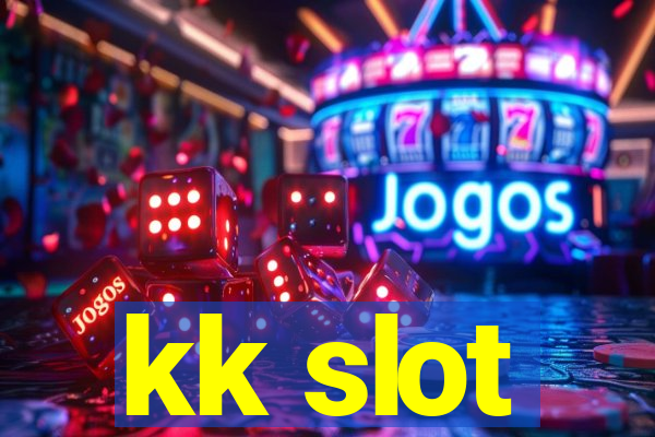 kk slot